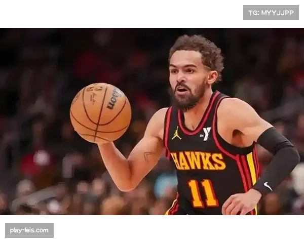 德安东尼如何破解特雷·杨与火箭队配合难题提升整体战术效果 德安东尼如何破解特雷·杨与火箭队配合难题提升整体战术效果